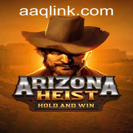 ArizonaHeist: Unlock a World of Thrills and Strategy with a Twist