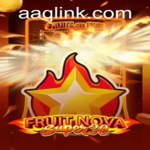 Discover FruitrNovaSupe30: A Fresh Gaming Experience