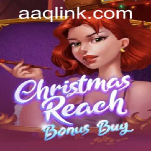 Unveiling ChristmasReachBonusBuy: A Unique Gaming Experience with a Festive Twist