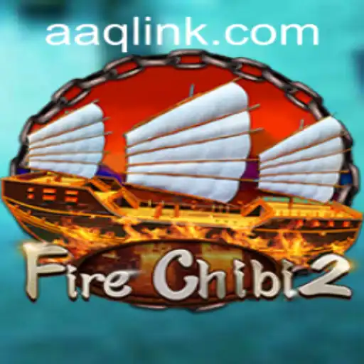 Exploring the Exciting World of FireChibi2 and Mastering the Game