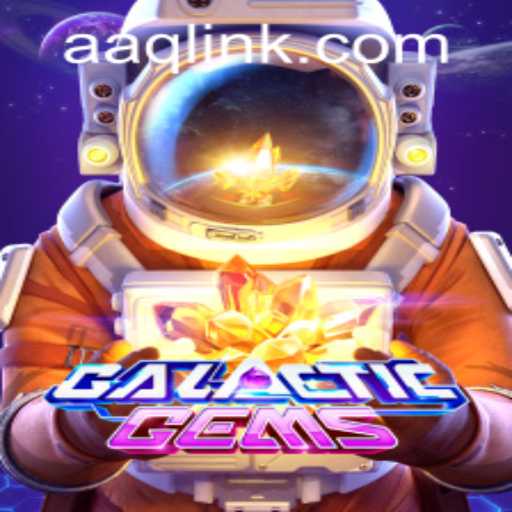 GalacticGems: Exploring the Universe of Fun and Adventure with AAQ PH Login