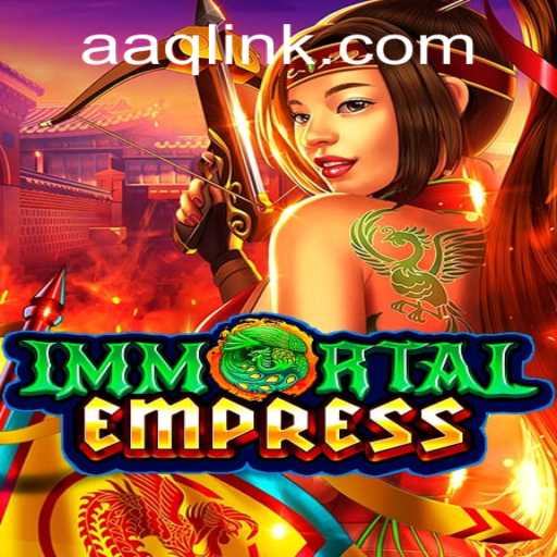 ImmortalEmpress: An Enchanting Journey Through a World of Strategy and Skill